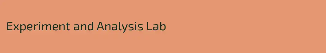 Experiment and Analysis Lab
